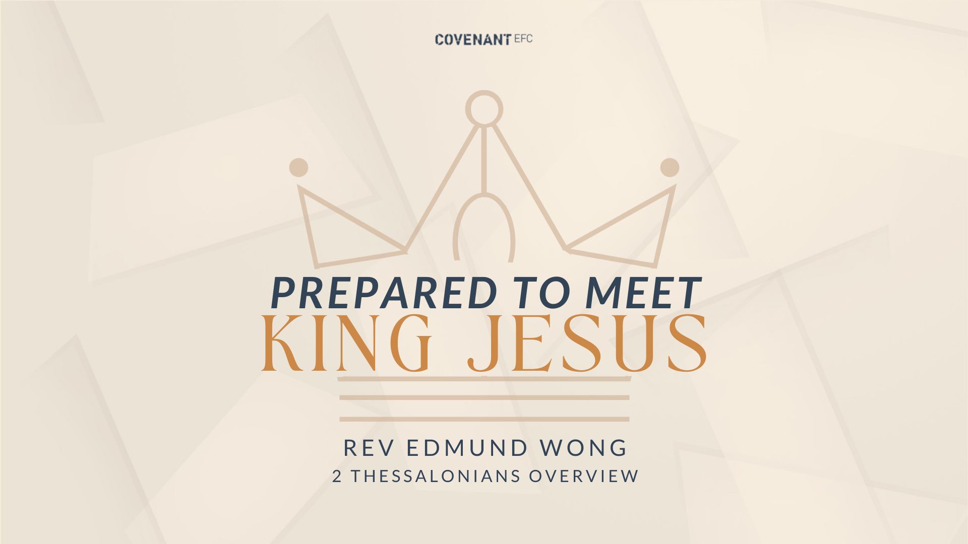 Prepared to Meet King Jesus — 2 Thessalonians Overview — Covenant ...